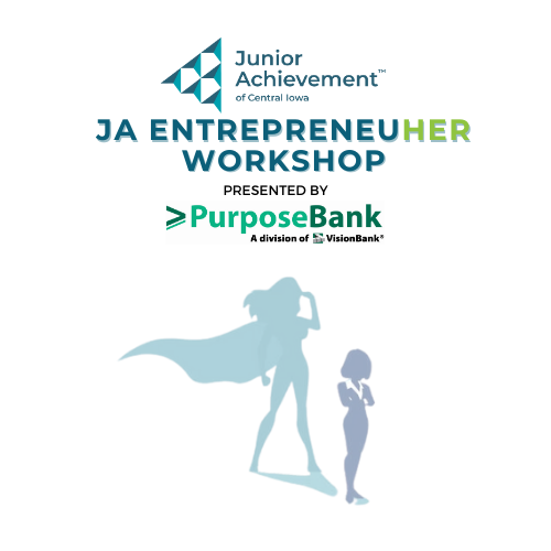 2023 JA EntrepreneuHER Workshop Presented by Purpose Bank