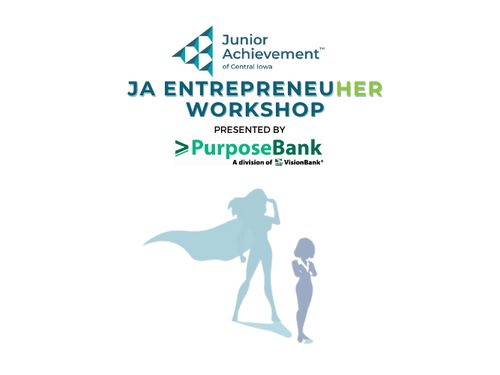 2023 JA EntrepreneuHER Workshop Presented by Purpose Bank